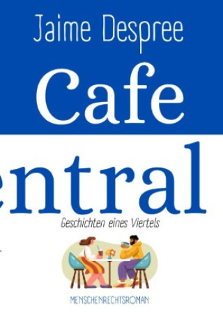 Knjiga Cafe Central Jaime Despree