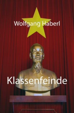 Buch Klassenfeinde Wolfgang Haberl