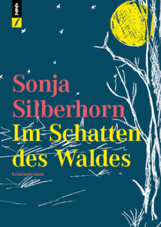 Kniha Im Schatten des Waldes Sonja Silberhorn