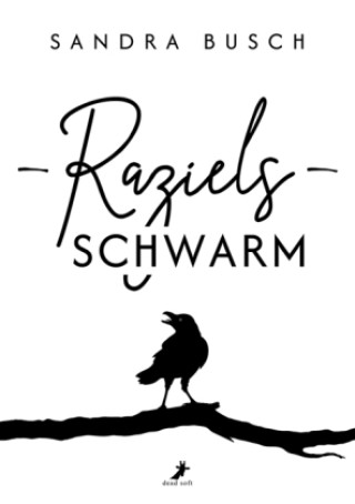 Knjiga Raziels Schwarm Sandra Busch