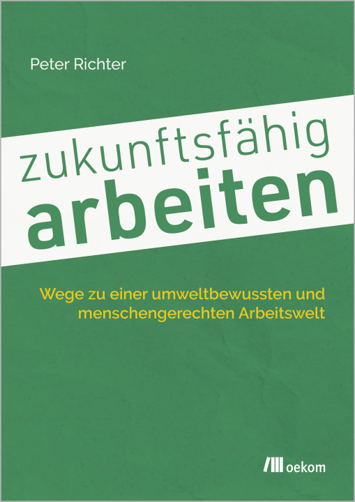 Βιβλίο zukunftsfähig arbeiten Peter Richter