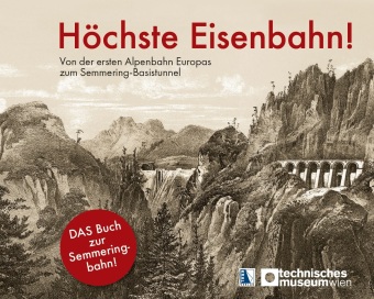 Knjiga Höchste Eisenbahn! Technisches Museum Wien