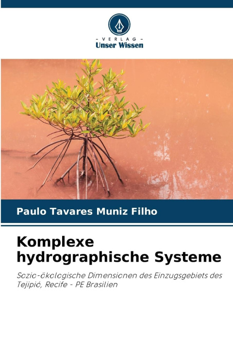Knjiga Komplexe hydrographische Systeme Paulo Tavares Muniz Filho