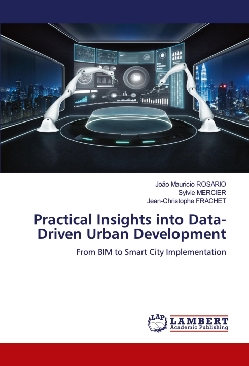 Kniha Practical Insights into Data-Driven Urban Development Sylvie Mercier