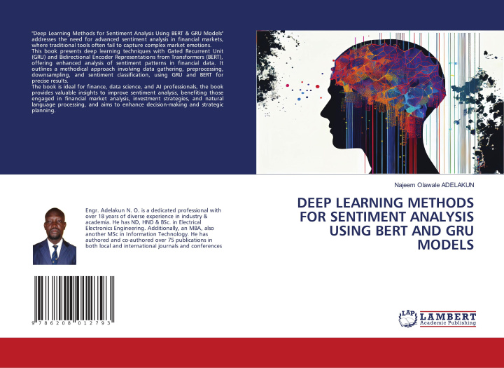 Knjiga DEEP LEARNING METHODS FOR SENTIMENT ANALYSIS USING BERT AND GRU MODELS Najeem Olawale ADELAKUN