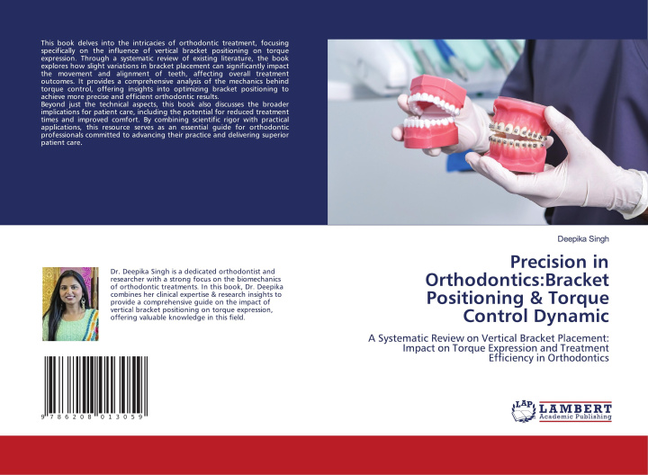 Knjiga Precision in Orthodontics:Bracket Positioning & Torque Control Dynamic Deepika Singh