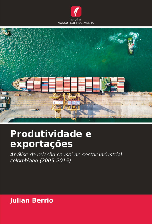 Knjiga Produtividade e exportaç?es Julian Berrio