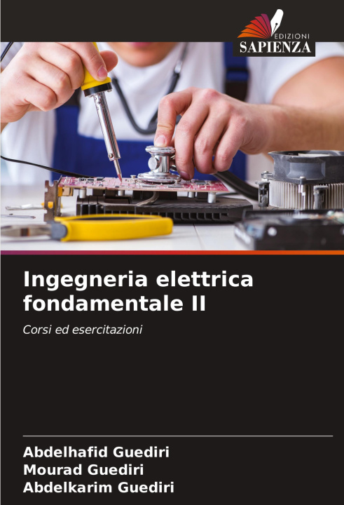 Knjiga Ingegneria elettrica fondamentale II Mourad Guediri