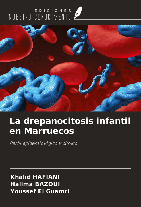 Książka La drepanocitosis infantil en Marruecos Halima Bazoui