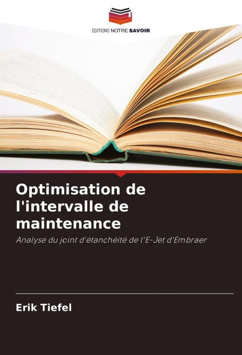 Knjiga Optimisation de l'intervalle de maintenance Erik Tiefel