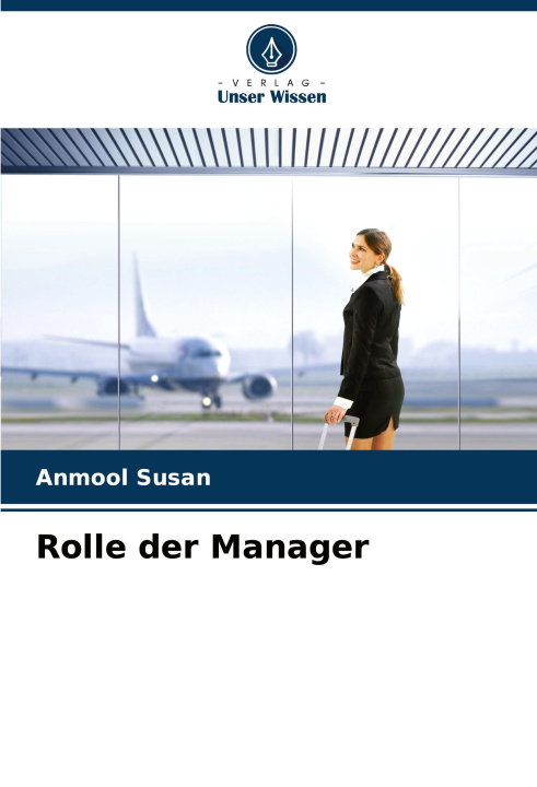 Knjiga Rolle der Manager Anmool Susan