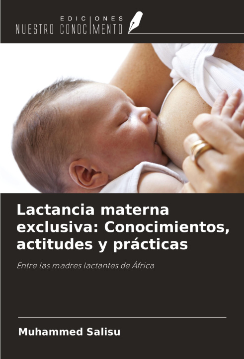 Knjiga Lactancia materna exclusiva: Conocimientos, actitudes y prácticas 