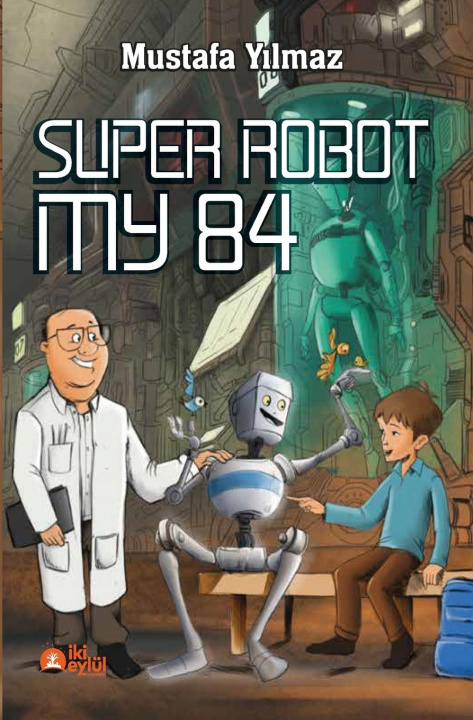 Knjiga SUPER ROBOT MY84 Mustafa Yilmaz
