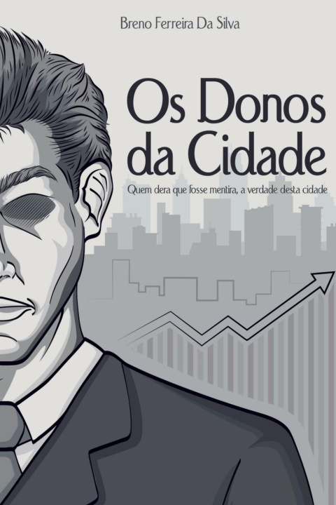 Knjiga Os Donos Da Cidade Silva Breno
