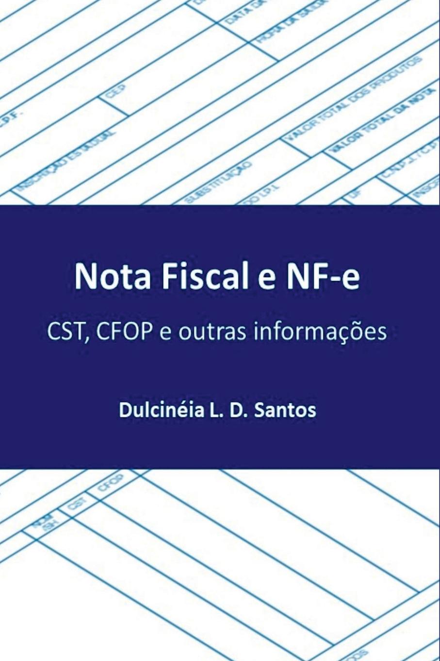 Knjiga Nota Fiscal E Nf-e Santos Dulcinéia