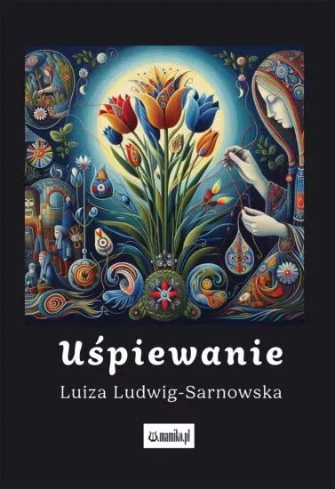 Книга Uśpiewanie Luiza Ludwig-Sarnowska