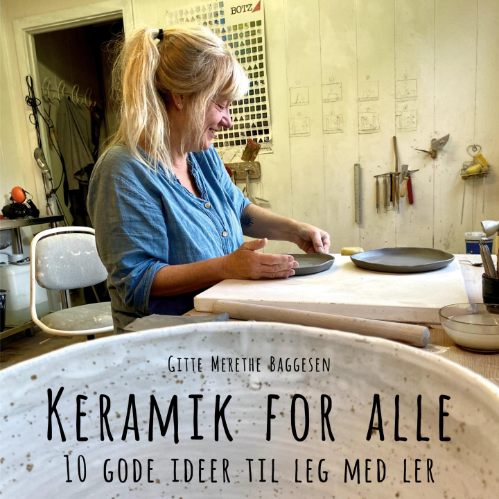 Knjiga Keramik for alle Gitte Merethe Baggesen