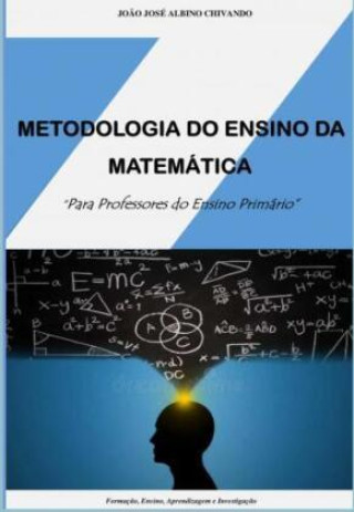 Knjiga METODOLOGIA DO ENSINO DA MATEMÁTICA João José Albino Chivando