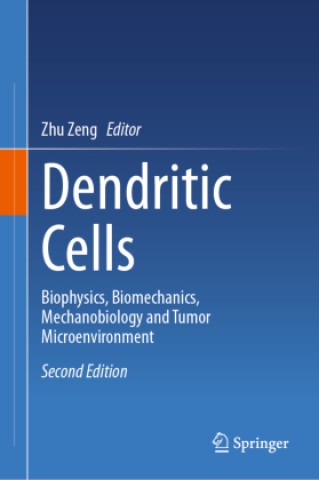 Kniha Dendritic Cells Zhu Zeng