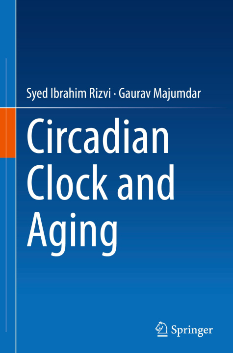 Knjiga Circadian Clock and Aging Syed Ibrahim Rizvi