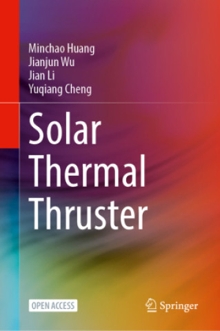 Knjiga Solar Thermal Thruster Minchao Huang