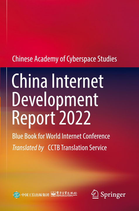 Knjiga China Internet Development Report 2022 Publishing House of Electronics Industry
