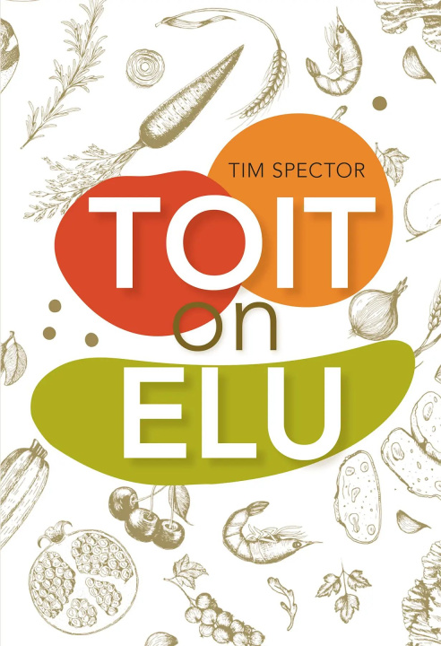 Boek Toit on elu Tim Spector