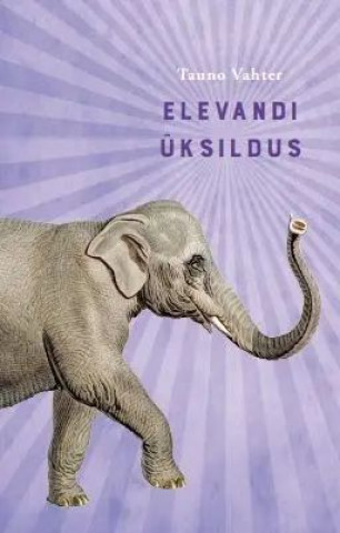 Boek Elevandi üksildus Tauno Vahter