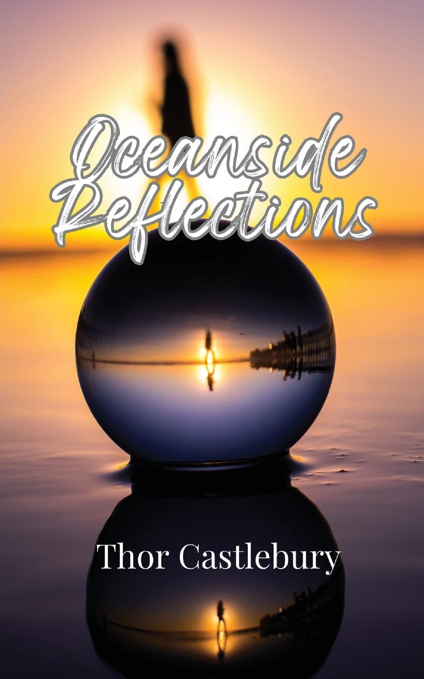 Knjiga Oceanside Reflections Thor Castlebury