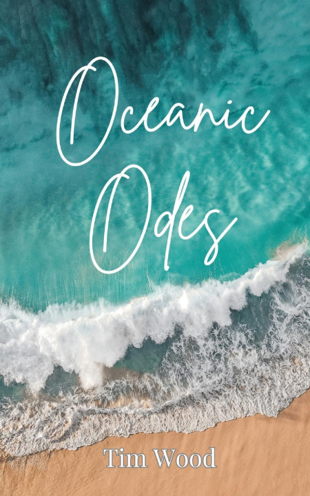 Knjiga Oceanic Odes Tim Wood