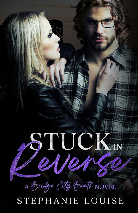 Knjiga Stuck in Reverse Stephanie Louise