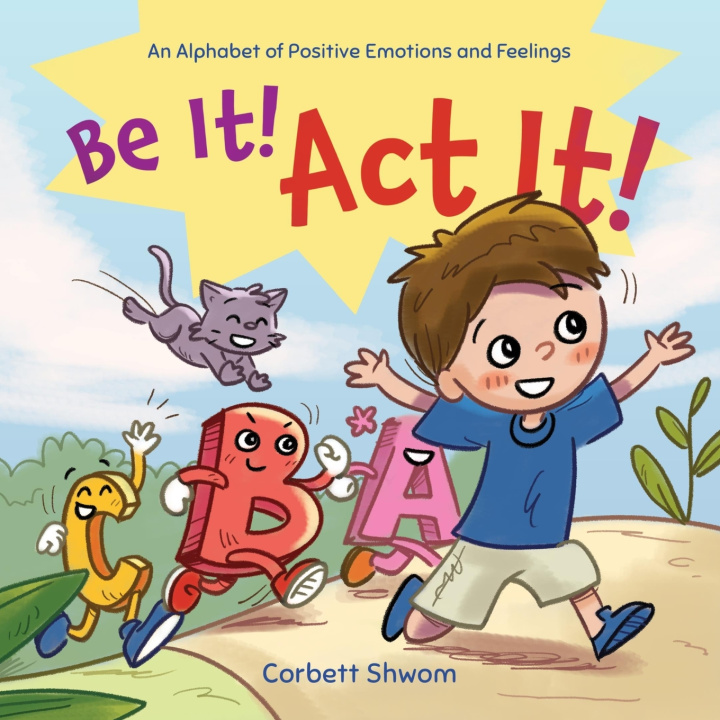 Knjiga Be It! Act It! Corbett Shwom