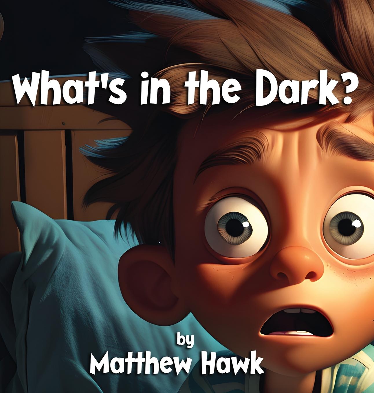 Boek What's in the Dark? Matthew Hawk