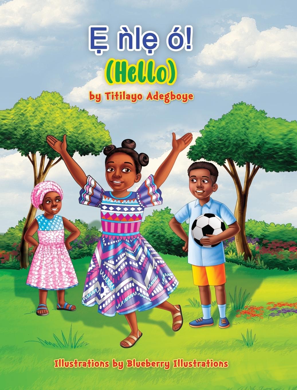 Knjiga ? ?l?? ó! (Hello) Titilayo Adegboye