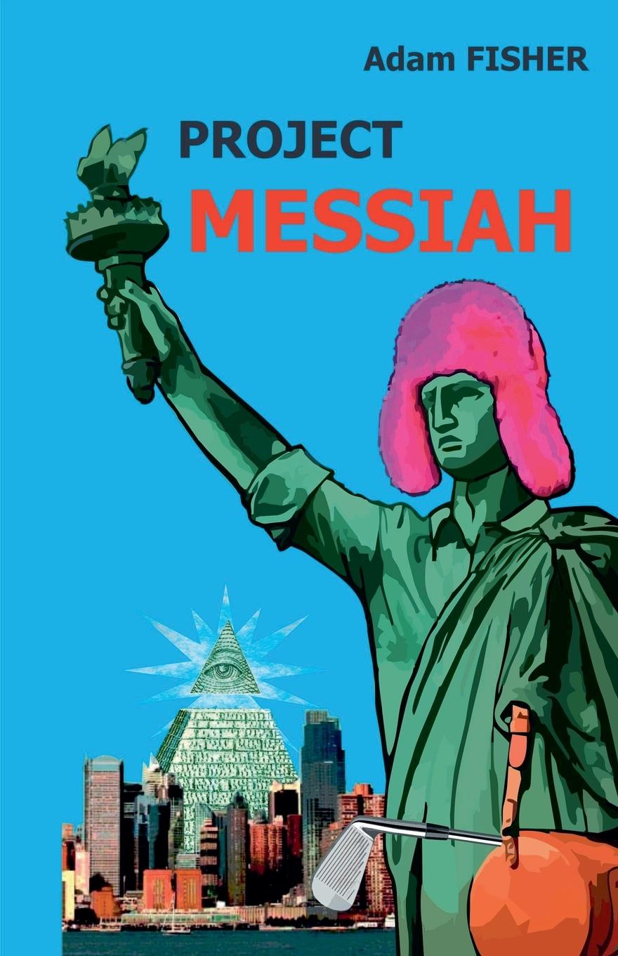 Knjiga Project MESSIAH Adam Fisher