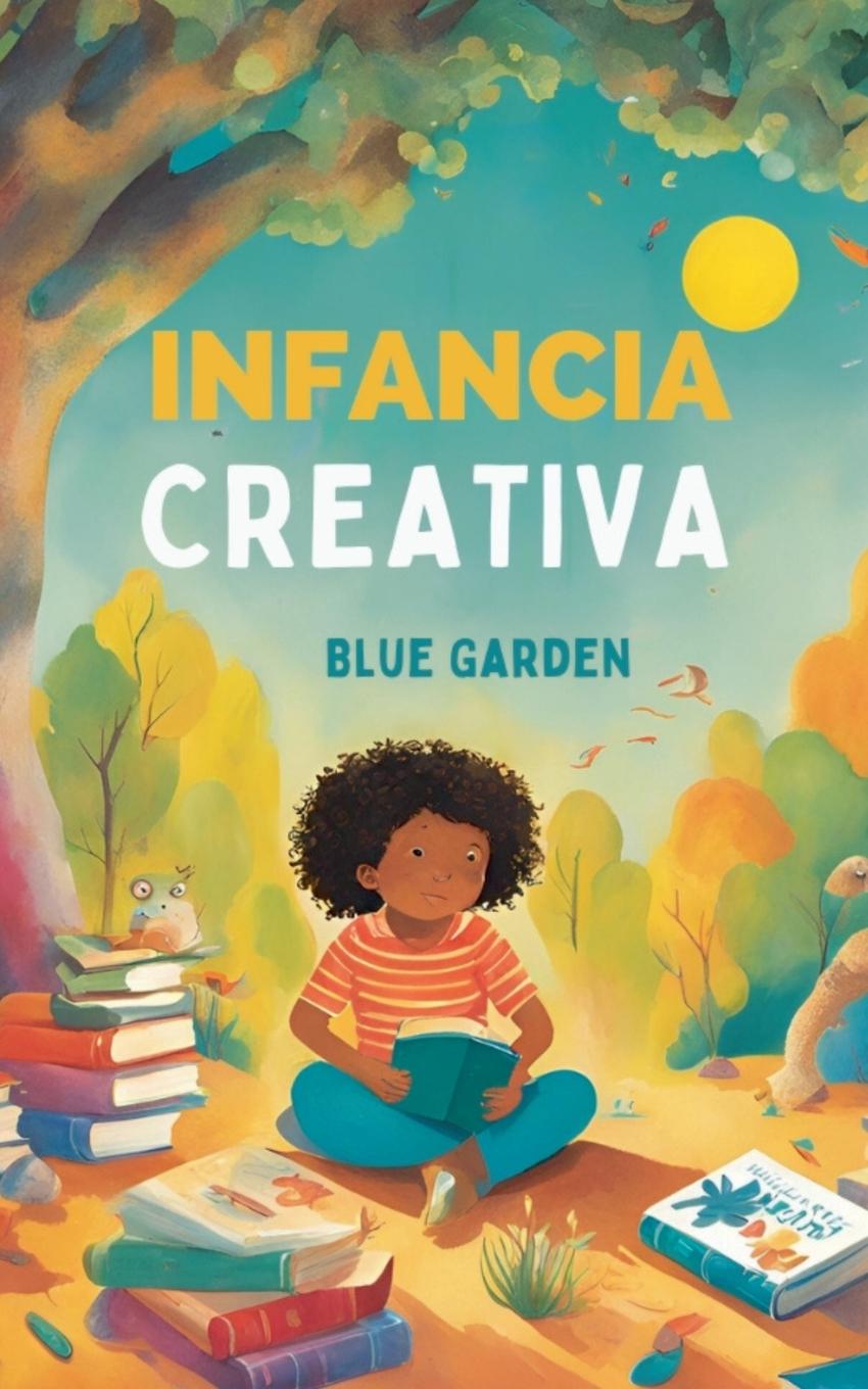 Kniha Infancia Creativa Blue Garden
