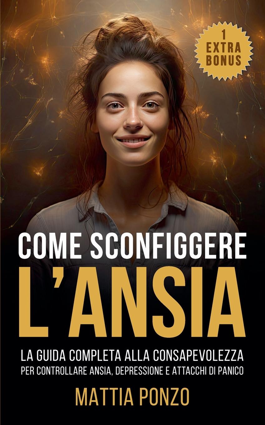 Buch Come Sconfiggere l'Ansia Mattia Ponzo