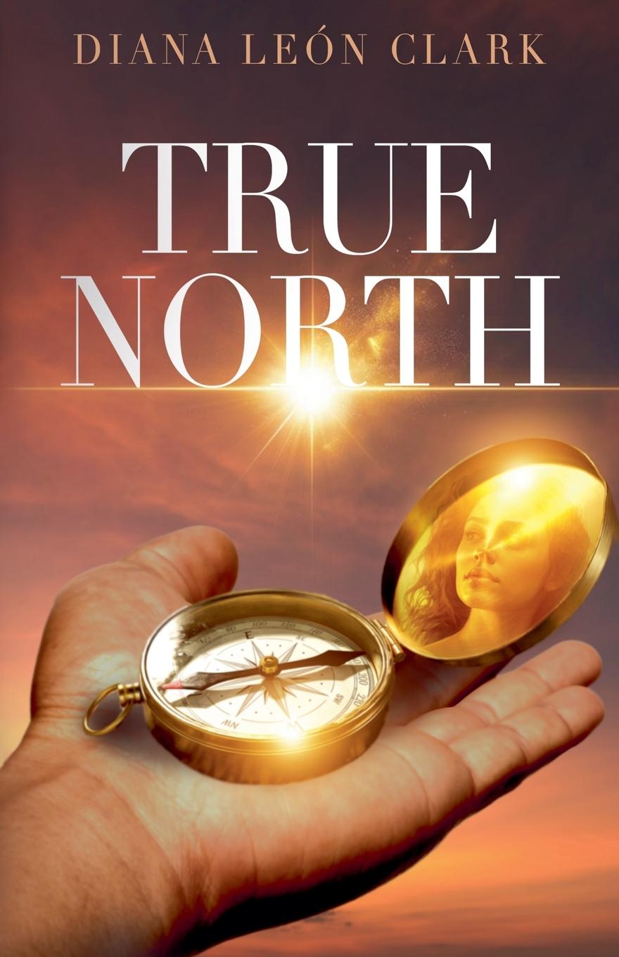 Knjiga True North Diana Leon Clark