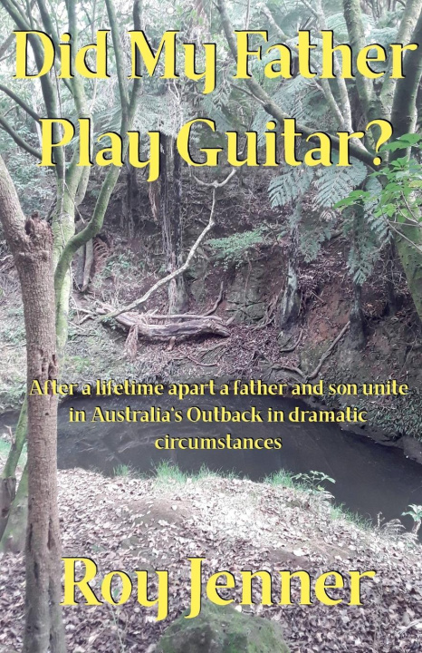 Knjiga Did My Father Play Guitar? Roy Jenner