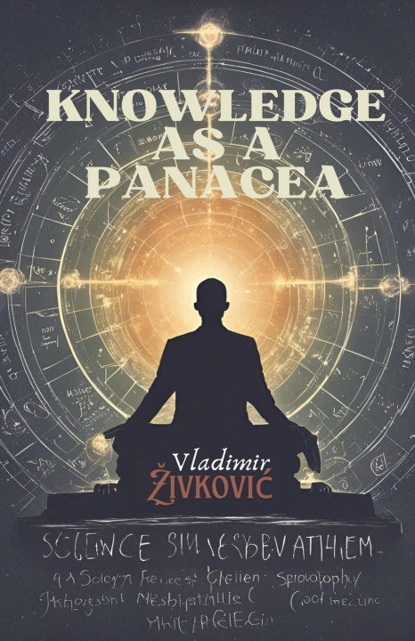 Knjiga Knowledge as a Panacea Vladimir Živković