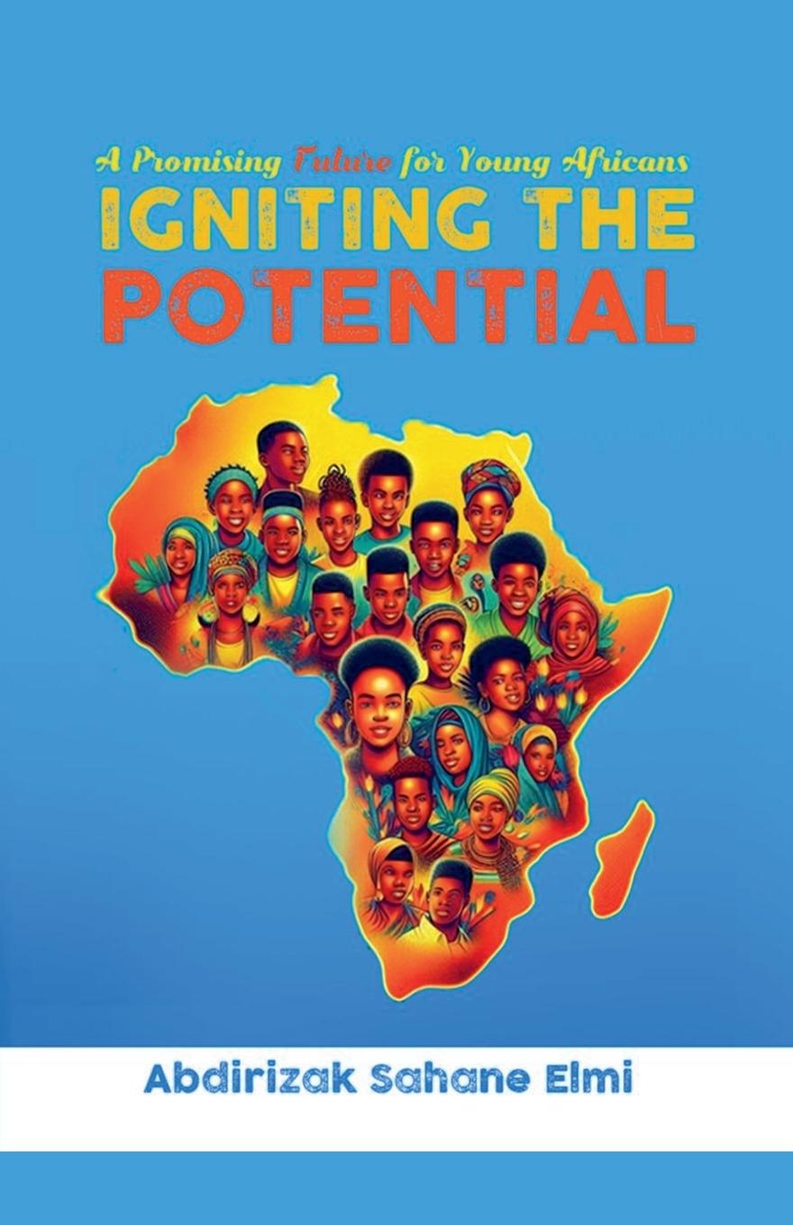Book A promising future for young africans Abdirezak Sahane Elmi