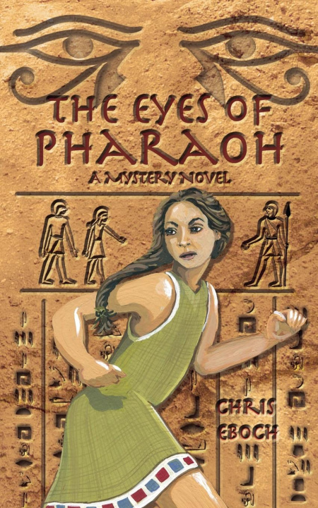 Knjiga The Eyes of Pharaoh Chris Eboch