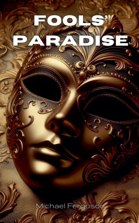 Βιβλίο Fools' Paradise Michael Ferguson