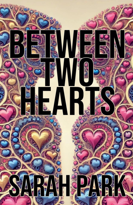 Book Between Two Hearts Sarah Park