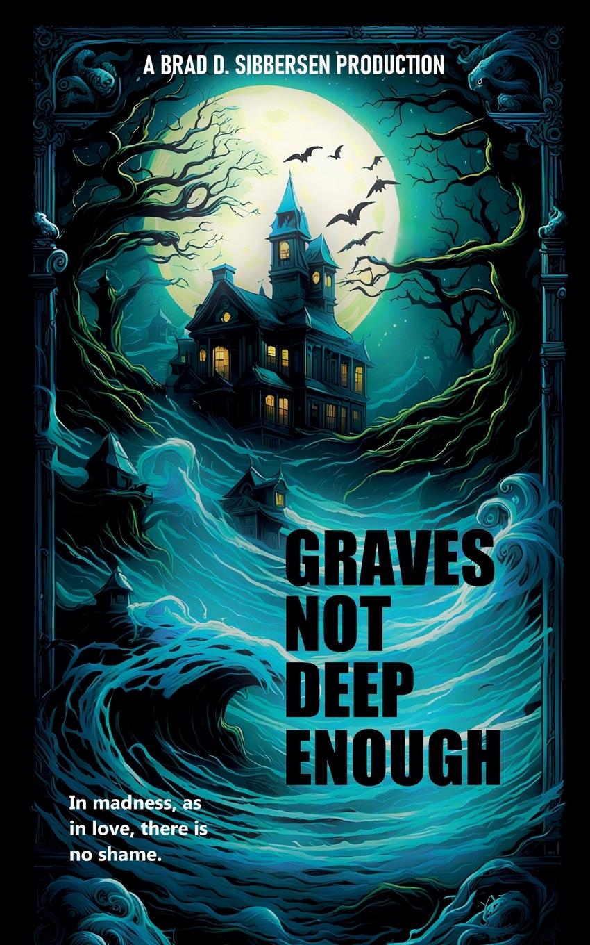 Knjiga Graves Not Deep Enough Brad D. Sibbersen