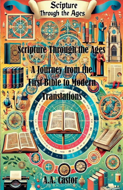 Knjiga Scripture Through the Ages A.A. Castor