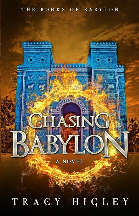 Buch Chasing Babylon Tracy Higley