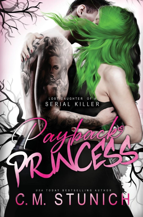 Knjiga Payback Princess C.M. Stunich