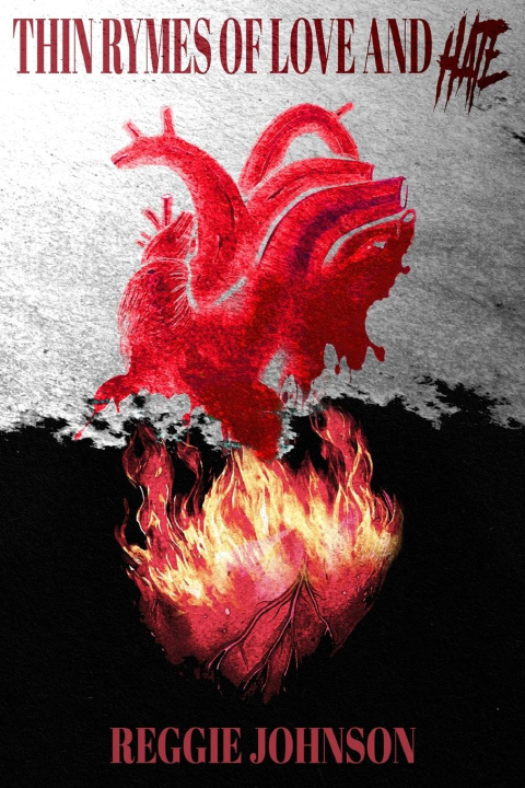 Knjiga Thin Rhymes Between Love & Hate Reggie Johnson