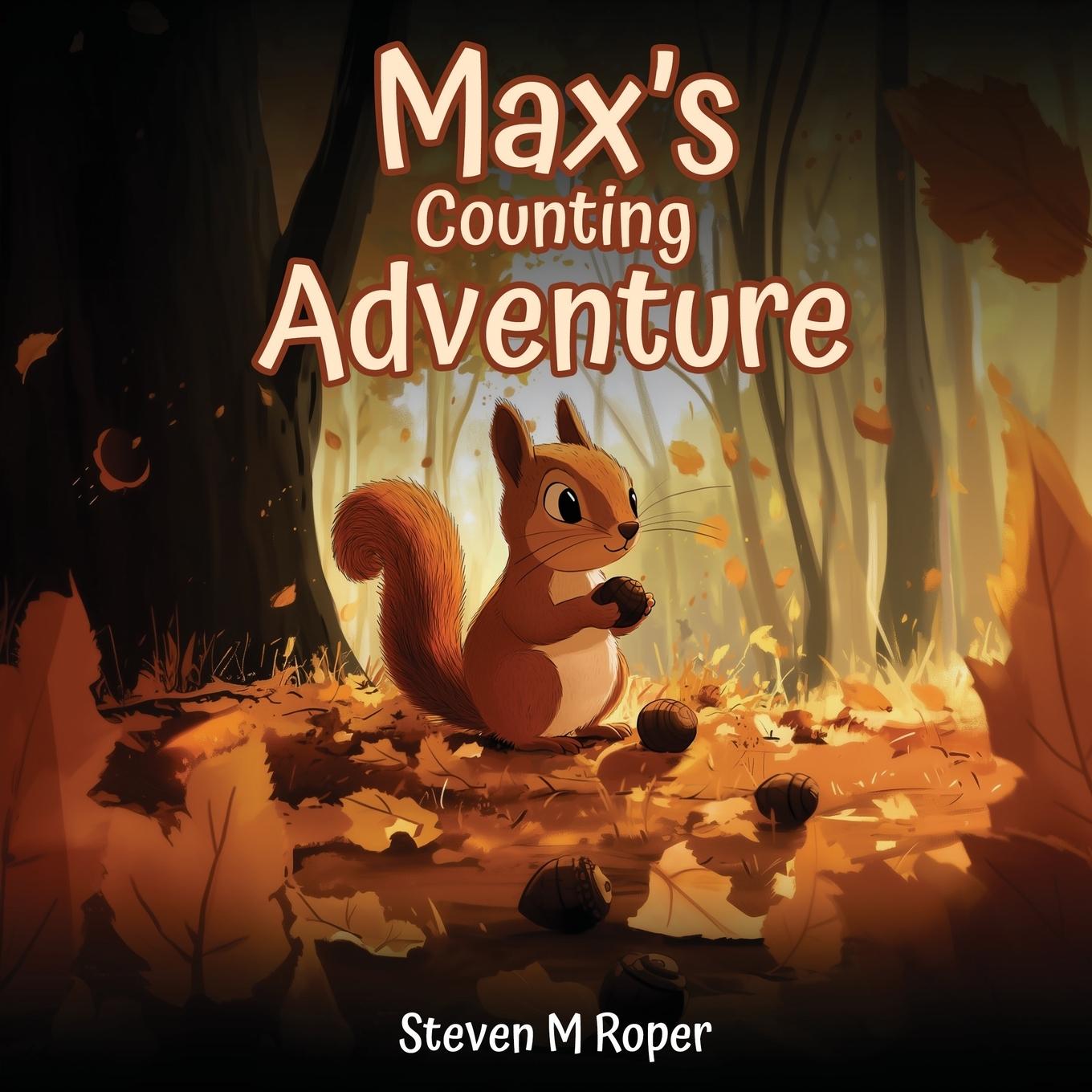 Knjiga Max's Counting Adventure Steven M Roper